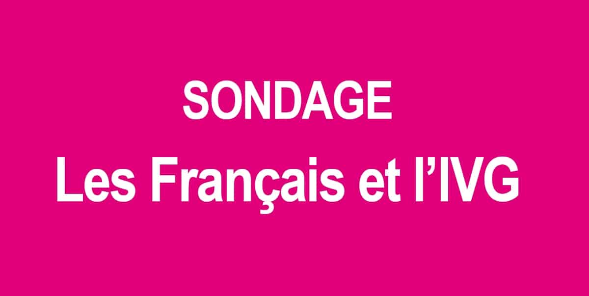 Cp Sondage Les Francais Et L Ivg Le Gouvernement Pris A Contrepied Alliance Vita